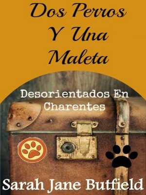 cover image of Dos Perros Y Una Maleta